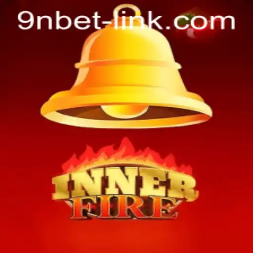 InnerFire: Exploring an Immersive Gaming Experience with 9nbet